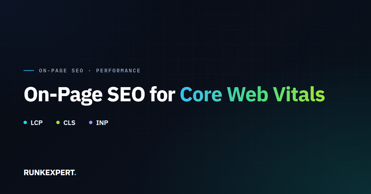 Runkexpert guide graphic titled On-Page SEO for Core Web Vitals, highlighting LCP, CLS, and INP