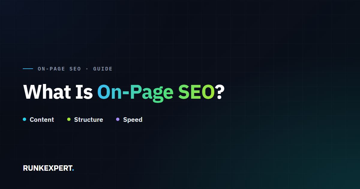 Runkexpert guide graphic titled What Is On-Page SEO, highlighting Content, Structure, and Speed
