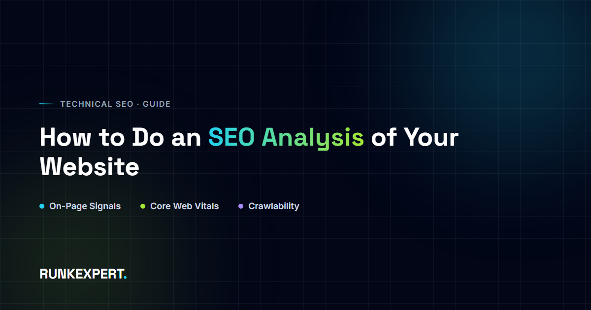 Runkexpert guide graphic titled How to Do an SEO Analysis, showing three pillars: On-Page Signals, Core Web Vitals, and Technical Crawlability