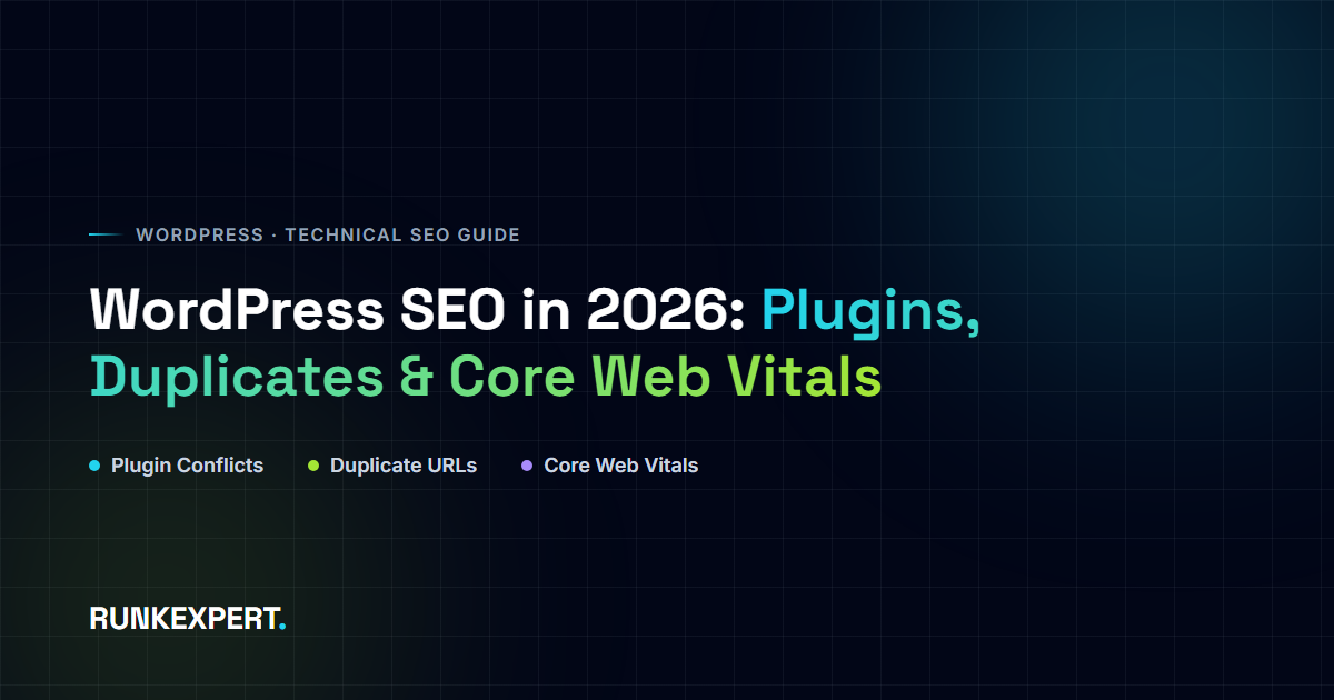 Runkexpert guide graphic titled WordPress SEO in 2026, showing three pillars: Plugin Conflicts, Duplicate URLs, and Core Web Vitals